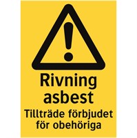 Skylt Varning rivning asbest