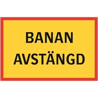 varningsdekal banan avstängd