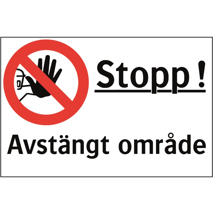Förbudsskylt: Stopp! Avstängt område