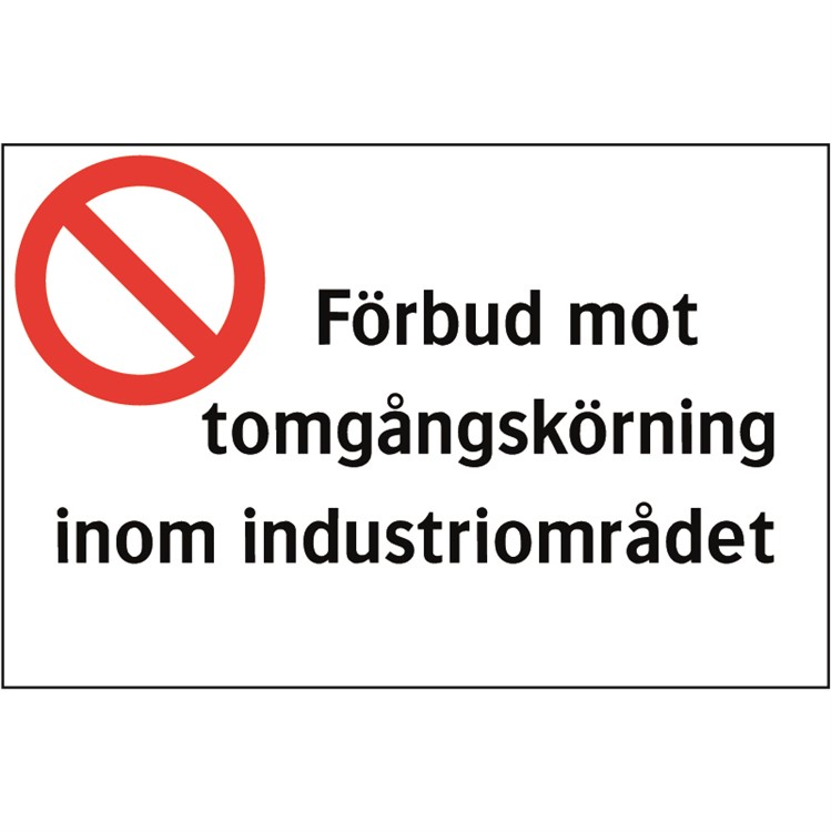 Förbudsskylt: Förbud mot tomgångskörning inom industriområdet.