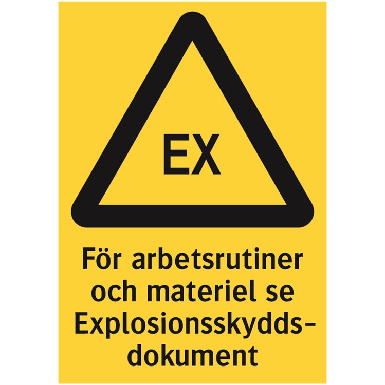 Varningsdekal: För arbetsrutiner och materiel se Explosionsskyddsdokument
