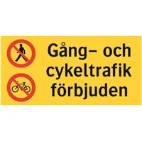 förbudsskylt gång- och cykeltrafik förbjuden