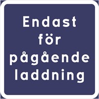 Trafikskylt: Endast för pågående laddning