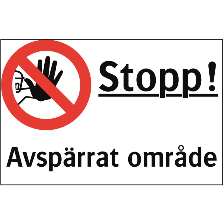 Förbudsskylt: Stopp! Avspärrat område