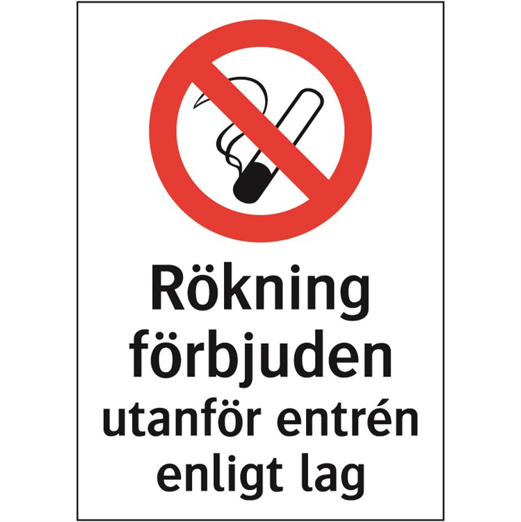 Förbudsdekal: Rökning förbjuden utanför entrén enligt lag